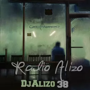 دانلود ریمیکس رادیو آلیزو 38 Radio Alizo